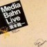 MEDIA BAHN LIVE